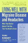 Living Well with Migraine Disease and Headaches