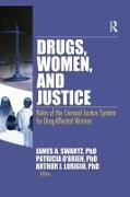 Drugs, Women, and Justice