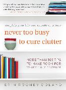 Never Too Busy to Cure Clutter