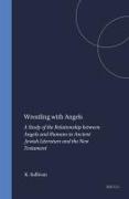 Wrestling with Angels