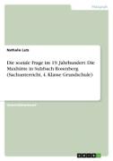 Die soziale Frage im 19. Jahrhundert: Die Maxhütte in Sulzbach Rosenberg (Sachunterricht, 4. Klasse Grundschule)