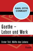 Goethe – Leben und Werk