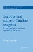 Purpose and Cause in Pauline Exegesis