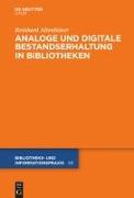 Analoge und digitale Bestandserhaltung in Bibliotheken