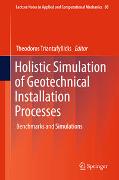 Holistic Simulation of Geotechnical Installation Processes