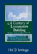 A Century of Locomotive Building