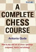 A Complete Chess Course