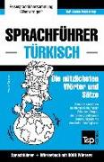 Sprachführer Deutsch-Türkisch Und Thematischer Wortschatz Mit 3000 Wörtern