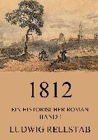 1812 - Ein historischer Roman