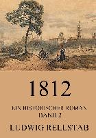 1812 - Ein historischer Roman