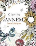 Canim Annem - Hayal Dünyasi