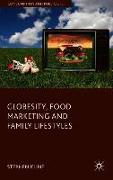 Globesity, Food Marketing and Family Lifestyles