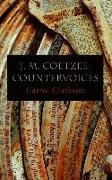 J. M. Coetzee: Countervoices