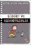 Citir Citir Felsefe 22 - Siddet ve Siddetsizlik