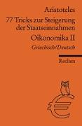 77 Tricks zur Steigerung der Staatseinnahmen. Oikonomika. 2. Buch Gr. /Dt