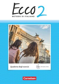 Vorderes Coverbild Ecco - Italienisch für Gymnasien - Italienisch als 3. Fremdsprache - Ausgabe 2015 - Band 2