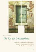 Die Tür zur Gottesschau: Einführung in die Welt des Glaubens