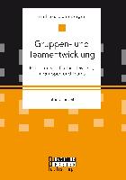 Gruppen- und Teamentwicklung: Probleme von Cultural Diversity in Gruppen und Teams