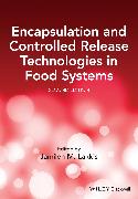 Encapsulation and Controlled Release Technologies in Food Systems