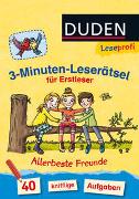 Duden Leseprofi – 3-Minuten-Leserätsel für Erstleser: Allerbeste Freunde