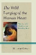 Vorderes Coverbild The Wild Longing of the Human Heart