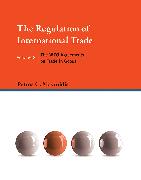 The Regulation of International Trade: Volume 2