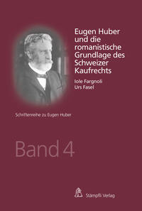 Vorderes Coverbild Eugen Huber und die romanistische Grundlage des Schweizer Kaufrechts