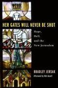 Her Gates Will Never Be Shut