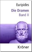 Euripides, Die Dramen / Die Dramen