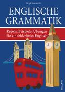 Englische Grammatik. Regeln, Beispiele, Übungen für ein fehlerfreies Englisch