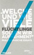 »Welche und wie viele Flüchtlinge sollen wir aufnehmen?«