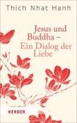 Jesus und Buddha - Ein Dialog der Liebe