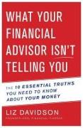 What Your Financial Advisor Isn’t Telling You