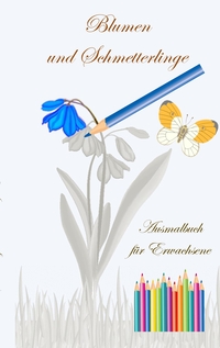 Vorderes Coverbild Blumen und Schmetterlinge - Ausmalbuch für Erwachsene