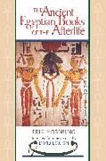 The Ancient Egyptian Books of the Afterlife