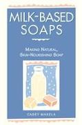 Milk-Based Soaps