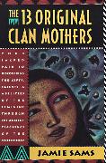 The 13 Original Clan Mothers