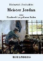 Meister Jordan oder Handwerk hat goldenen Boden