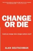 Change or Die