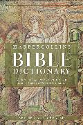 HarperCollins Bible Dictionary - Revised & Updated