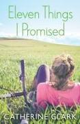 Eleven Things I Promised