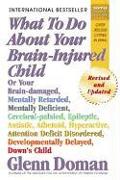 What to Do about Your Brain-Injured Child