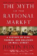 The Myth of the Rational Market