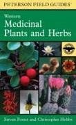 A Peterson Field Guide to Western Medicinal Plants and Herbs