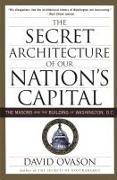 Secret Architecture of Our Nation's Capital