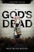 God's Not Dead: What Do You Believe?