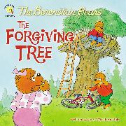 The Berenstain Bears and the Forgiving Tree