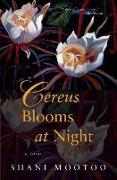 Cereus Blooms at Night