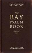 The Bay Psalm Book: A Facsimile