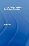 Critical Essays on Major Curriculum Theorists